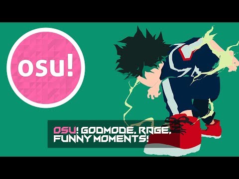 Osu! GodMode, Rage, Funny Moments! #3