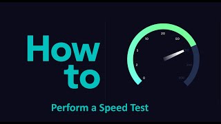 How To Perform a Speed Test