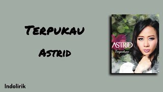 Download lagu Terpukau - Astrid | Lirik Lagu mp3 Download lagu Terpukau - Astrid | Lirik Lagu mp3