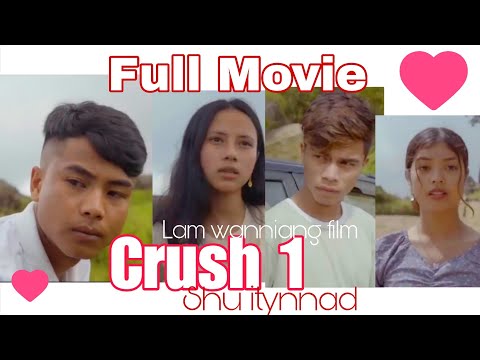 CRUSH || NGA SHU ITYNNAD || FULL MOVIE new film