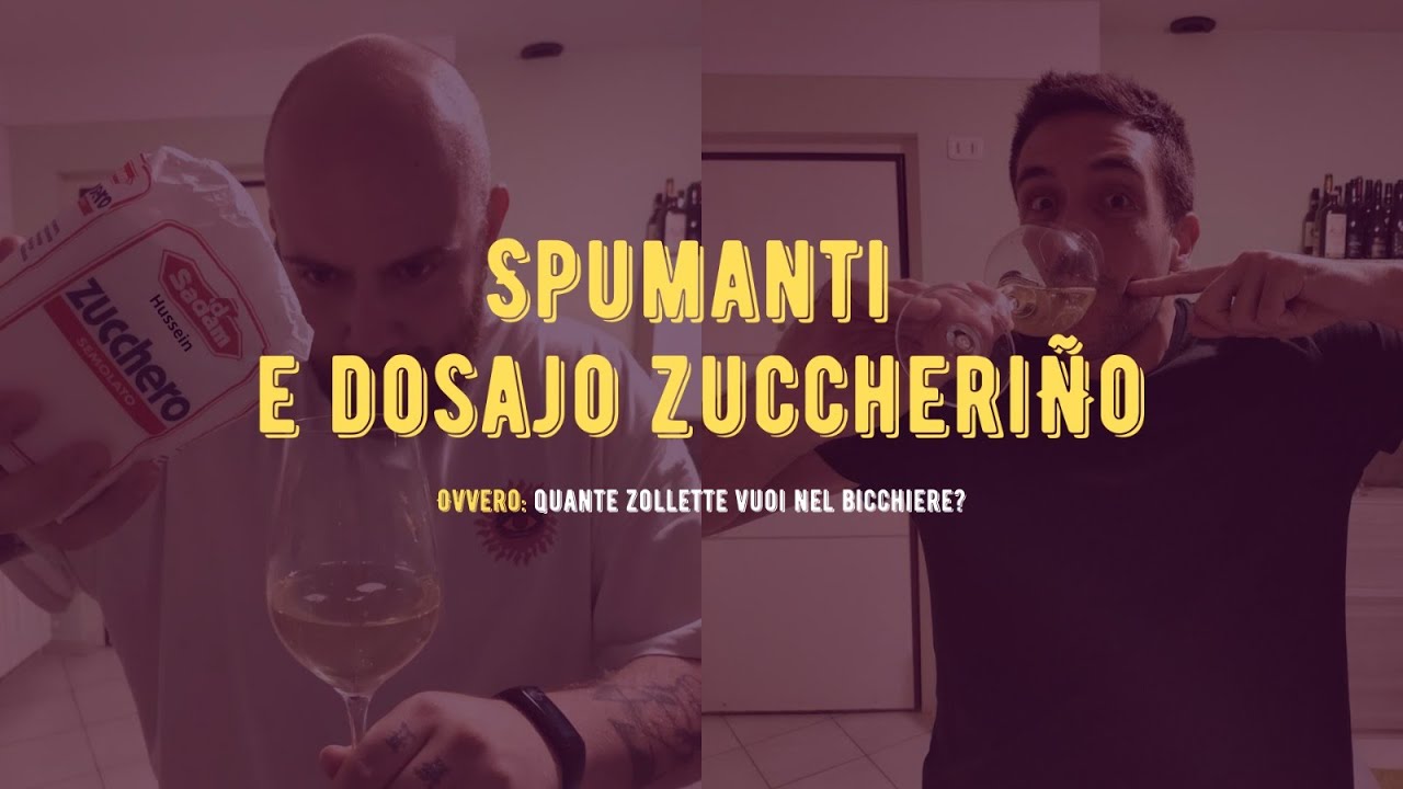 #14 -6bis- Quante zollette vuoi nel vino Il Dosaggio negli Spumanti