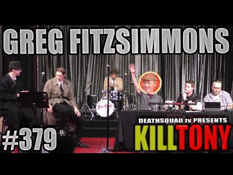 KILL TONY #379 - GREG FITZSIMMONS