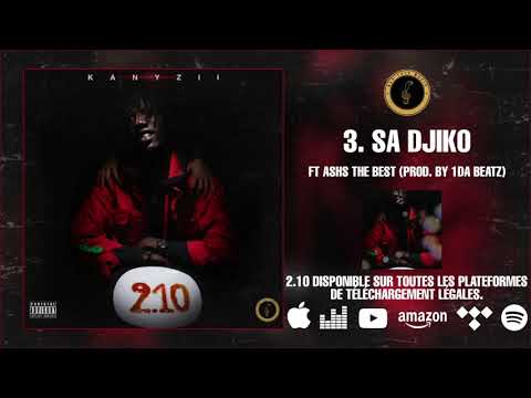 Kanyzii - Sa Djiko feat Ashs The Best (Prod. by 1DA Beats)  (Official Audio)