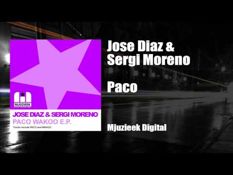 Jose Diaz & Sergi Moreno - Paco