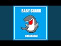 Baby Shark Breakbeat