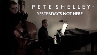 Pete Shelley – Yesterday’s Not Here – Art Song