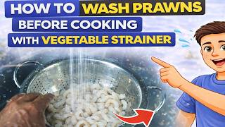 How To Wash Prawns Before Cooking With Vegetable Strainer