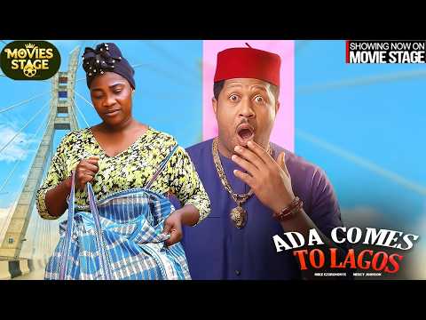 ADA COMES TO LAGOS | MIKE EZURUNONYE , MERCY JOHNSON - Latest Nigerian Nollywood Full Movie.