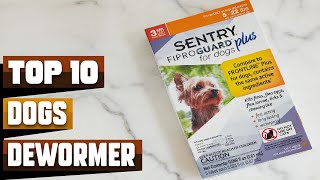 Best Dewormer For Dog In 2026 - Top 10 Dewormer For Dogs Rev