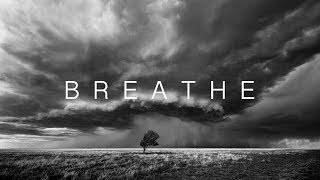 Breathe - An 8K storm time-lapse film