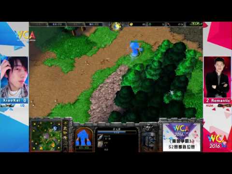 WCA2016 Pro S2 Substitute Warcraft III Semi-Final XiaoKai vs Romantic（2）