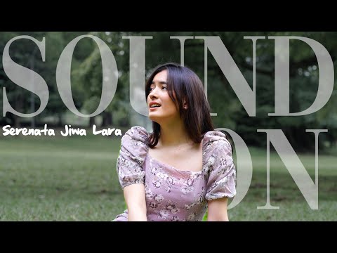 Mawar de Jongh - Serenata Jiwa Lara (Acoustic Cover) | SOUND ON