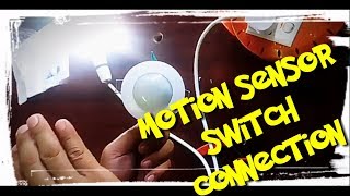HOW TO CONNECT MOTION SENSOR SWITCH FOR LIGHTS