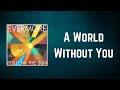 Evermore - A World Without You (Lyrics)