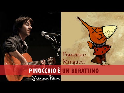 Francesco Mingucci - PINOCCHIO È UN BURATTINO
