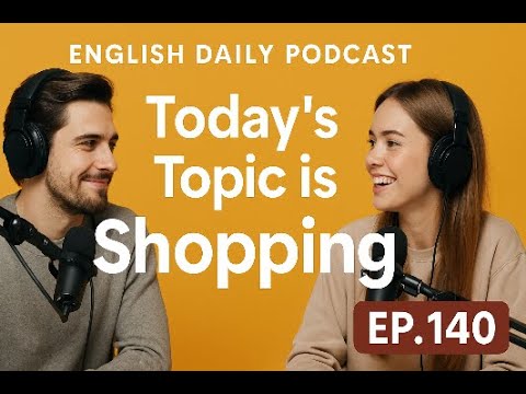 Shopping Is Fun  | Learn English with Podcast Conversation | EP140