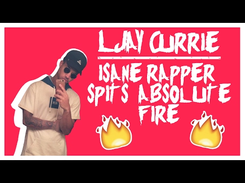 LJAY CURRIE COMPILATION (RAPPER SPITS HOT FIRE)