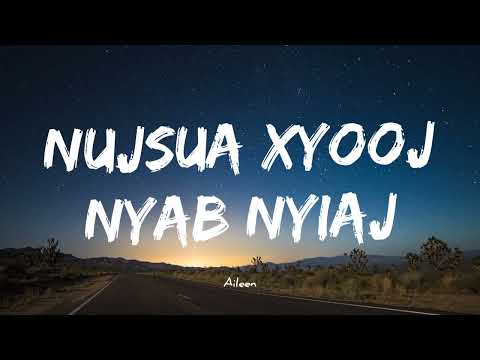 nujsua xyooj - nyab nyiaj (lyrics)