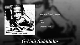 Jay-Z Ft DMX - Money, Cash, Hoes (Subtitulada En Español)