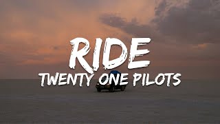 twenty one pilots - Ride (Vietsub + Lyrics)