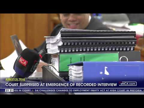 Asbestos Trial Court surprised at emergence of recorded interview