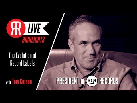 Tom Corson, President of RCA Records, talks the Evolution of Record Labels