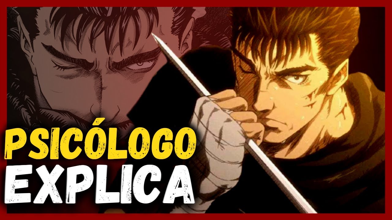 GUTS and the Psychology of Revenge | Psychology Berserk