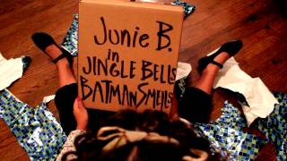 Don&#39;t Miss the Imagine U Family Series production of Junie B. in Jingle Bells, Batman Smells!