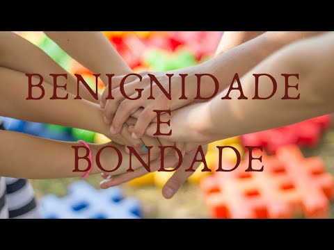 Benignidade e Bondade - Fruto do Espírito - História Bíblica