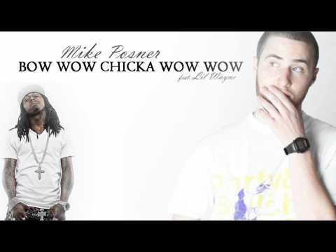 Mike posner feat. Lil wayne - Bow wow chicka wow wow