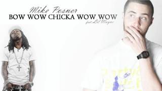 Mike posner feat. Lil wayne - Bow wow chicka wow wow