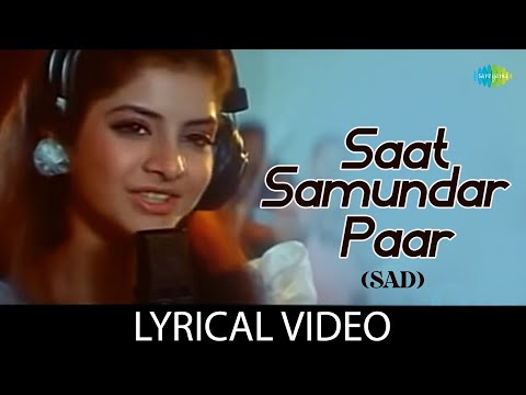 Saat Samundar Paar Sad Version | Lyrical Video | Vishwatma | Saadhna Sargam | Divya Bharti