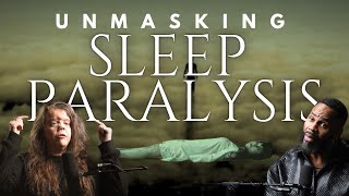 She Unveils the Truth About Sleep Paralysis and The Agenda Against Identity