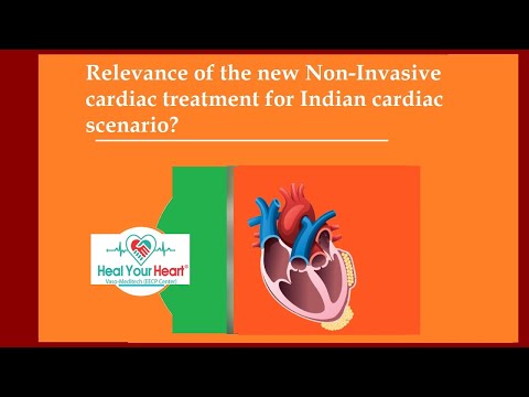 The Relevance of the New Non-Invasive Cardiac Treatment India Cardiac