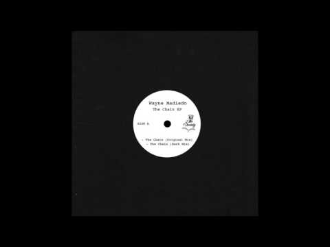 Wayne Madiedo - The Chain (Dark Mix)