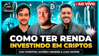 COMO RENTABILIZAR SUAS CRIPTOS COM CAIO E ROGERIO