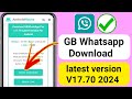 How to Download GB WhatsApp Latest Version 2024 || GB WhatsApp Download