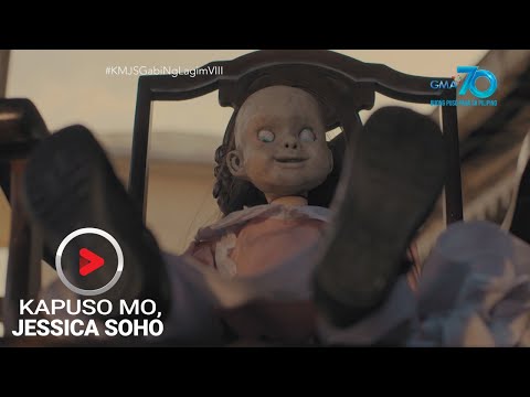 Kapuso Mo, Jessica Soho: Lumang manika sa Misamis Occidental, biglang nabubuhay?!