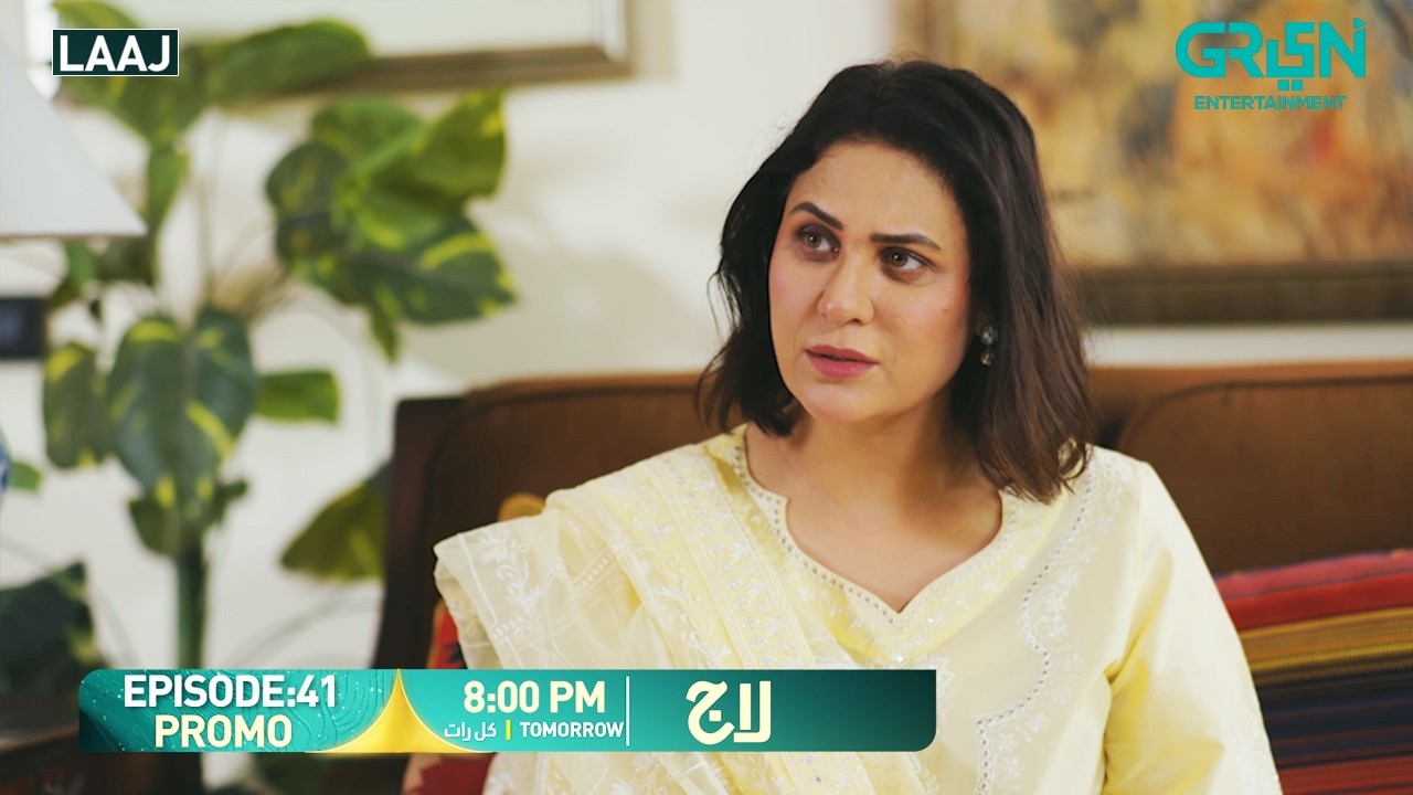 Laaj Episode 41 Promo | Tomorrow At 8:00 PM | Aiza Awan - Syed Jibran - Sachal Afzal | Green TV
