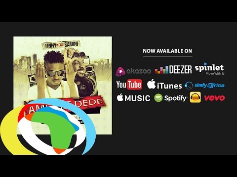 Tinny - Ame Fee Dede Ft. Samini (Official Audio)