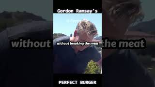 Gordon Ramsay's Perfect Burger 1 Minute Explain 🍔✨