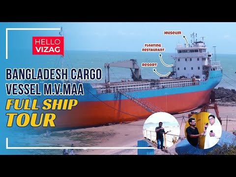 Bangladesh Cargo Vessel M.V. MAA Full Ship Tour || Tenneti Park || Hello Vizag