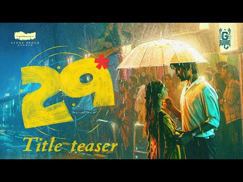 29 - Title Teaser | Rathnakumar | Kaarthikeyan S | Lokesh | Karthik Subbaraj | Stone Bench | G Squad