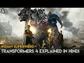 Transformers 4 | Transformers: Age Of Extinction Explained In Hindi/Urdu (2014) | Indian Super Nerd.