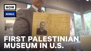 Inside the First Palestinian Museum in the U.S. | NowThis World
