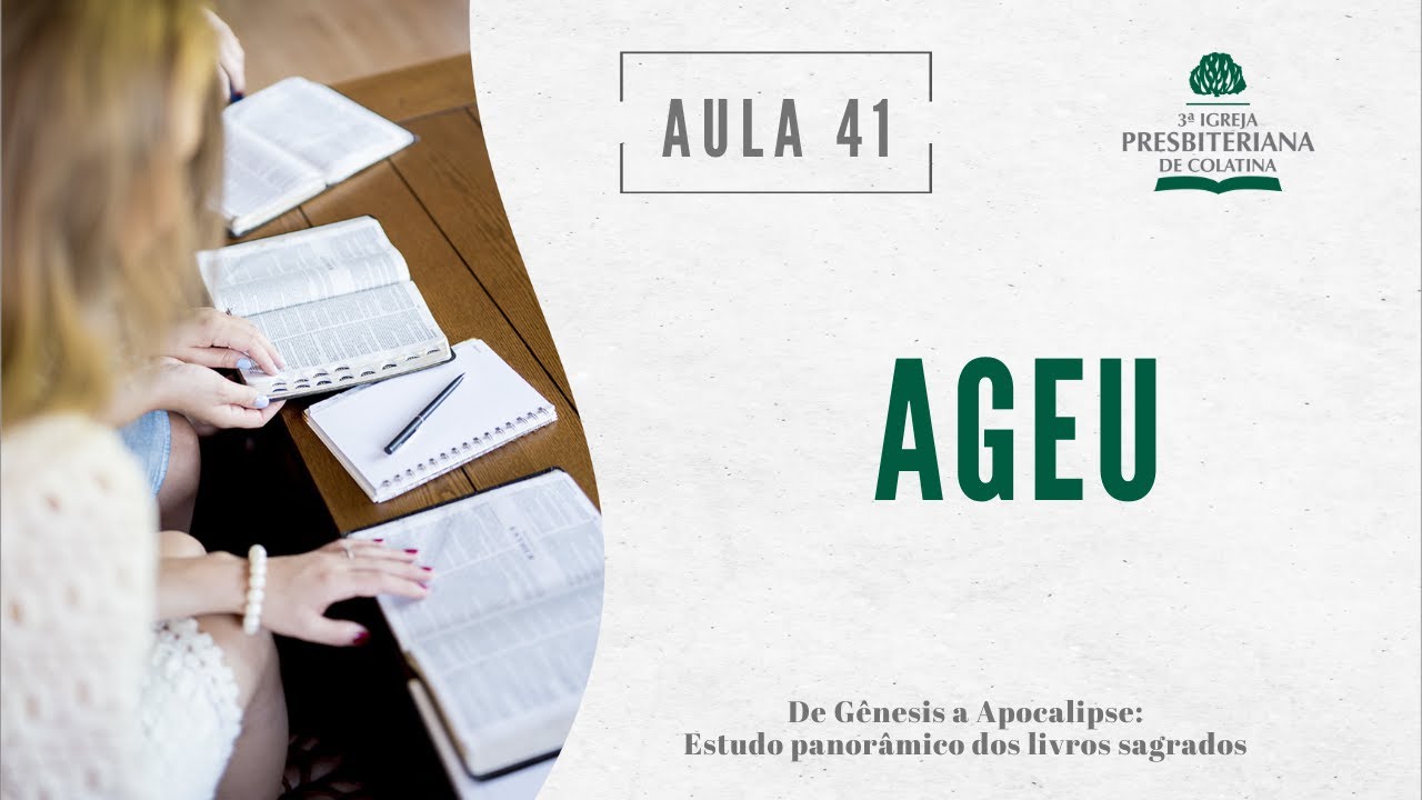 Ageu | Estudo dos livros sagrados: AULA 41