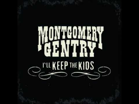 I'll Keep the Kids - Montgomery Gentry