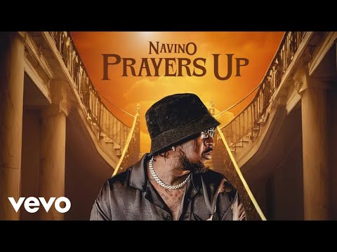Navino - Prayers Up | Official Audio