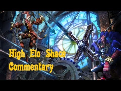 Highish Elo- Shaco commentary season 4