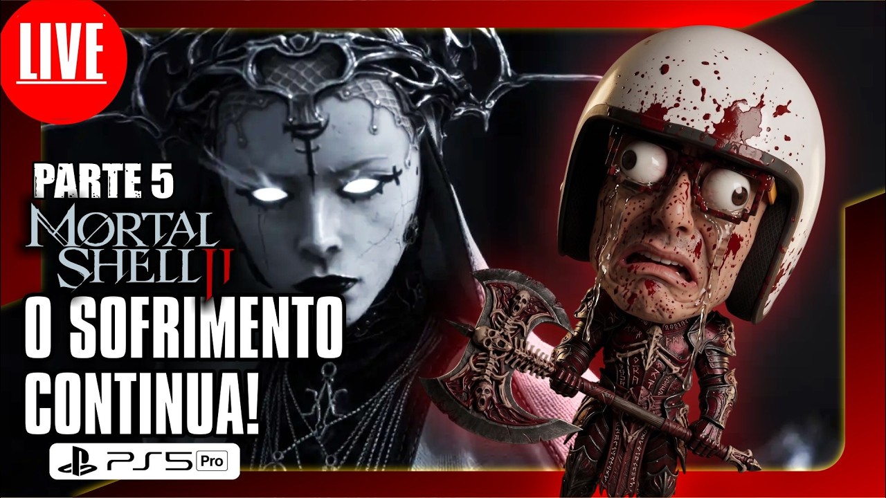 🎮🚨 AO VIVO - O SOFRIMENTO CONTINUA NO Mortal Shell II - PS5 Pro - PARTE 5 #mortalshellii